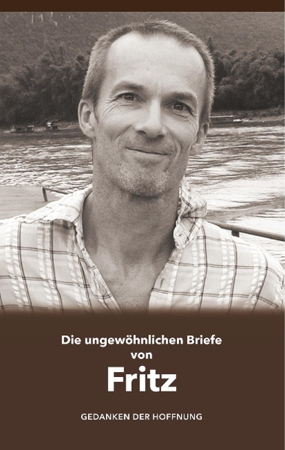Die ungewöhnlichen Briefe von Fritz - 