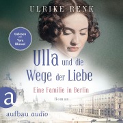 Cover-Bild zum Titel 'Ulla und die Wege der Liebe - Eine Familie in Berlin' von 'Ulrike Renk'