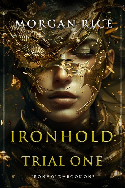 Ironhold: Trial One (Book One of the Ironhold Series) - Morgan Rice