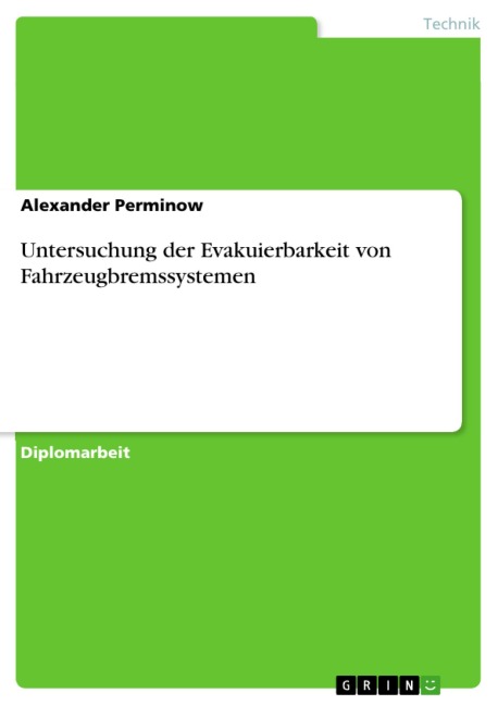 Untersuchung der Evakuierbarkeit von Fahrzeugbremssystemen - Alexander Perminow