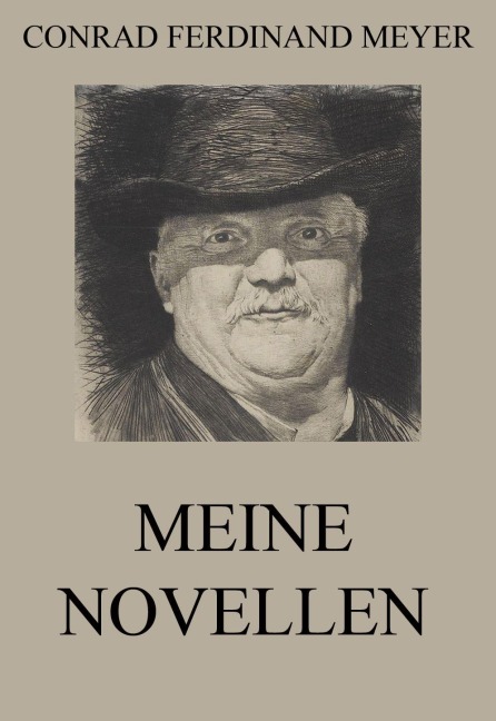 Meine Novellen - Conrad Ferdinand Meyer