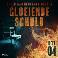 Cover-Bild zum Titel 'Gloeiende schuld: Deel 4' von 'Inger Gammelgaard Madsen'