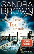 Cover-Bild zum Titel 'Dein Tod ist nah' von 'Sandra Brown'