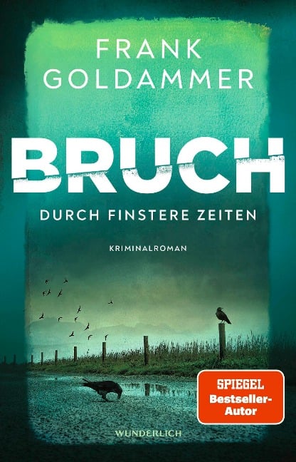 Bruch: Durch finstere Zeiten - Frank Goldammer