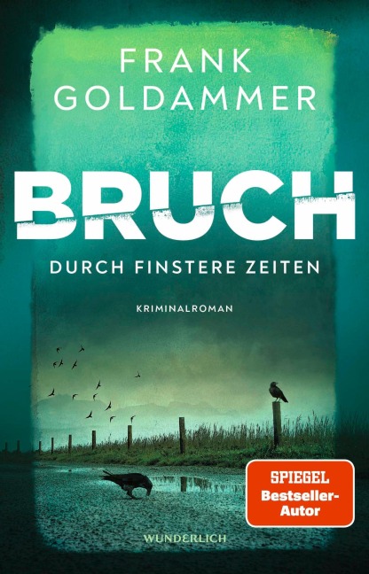 Bruch: Durch finstere Zeiten - Frank Goldammer
