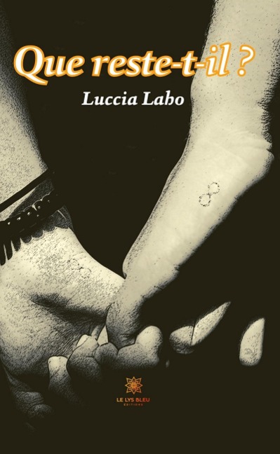 Que reste-t-il ? - Luccia Laho