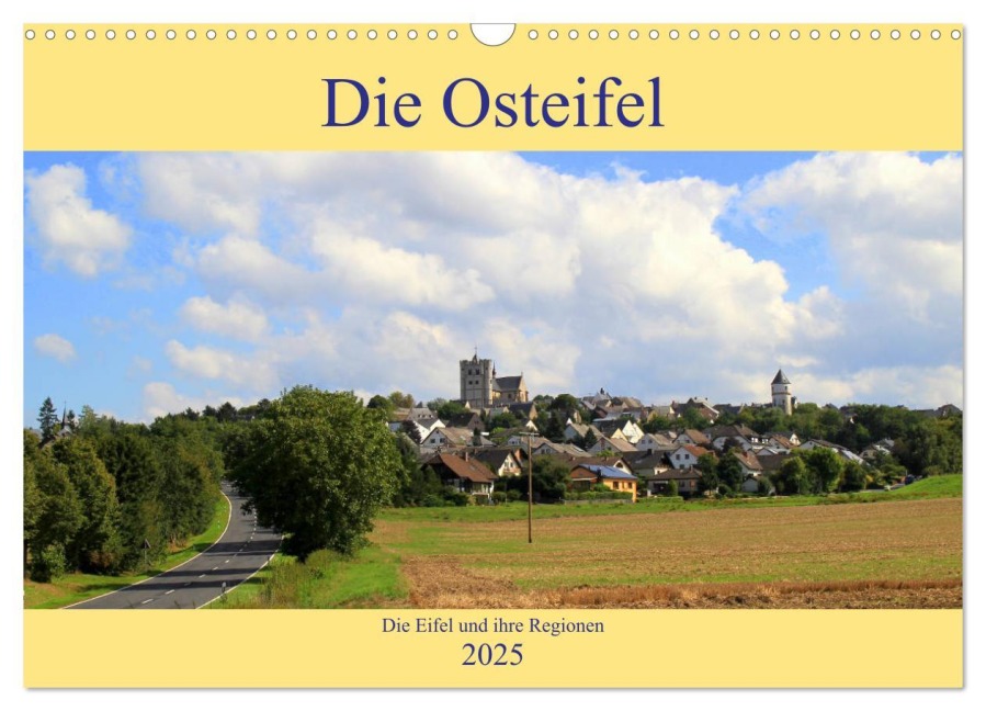 Die Eifel und ihre Regionen - Die Osteifel (Wandkalender 2025 DIN A3 quer), CALVENDO Monatskalender - Arno Klatt