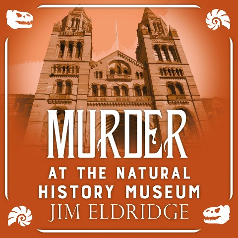Murder at the Natural History Museum - Jim Eldridge
