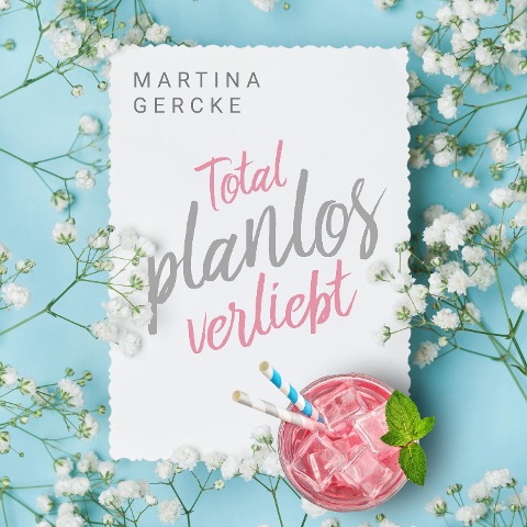 Total planlos verliebt - Martina Gercke