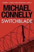 Cover-Bild zum Titel 'Switchblade' von 'Michael Connelly'