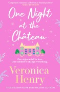 Cover-Bild zum Titel 'One Night at the Château' von 'Veronica Henry'