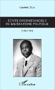 Cover-Bild zum Titel 'Ecrits circonstanciels de militantisme politique' von 'Tete-Adjalogo'