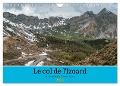 Le col de l'Izoard sur la route des Grandes Alpes (Calendrier mural 2024 DIN A4 vertical), CALVENDO calendrier mensuel - Alain Gaymard