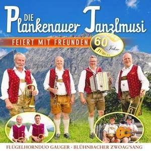 Die Plankenauer Tanzlmusi feiert mit Freunden-60 - Die Plankenauer Tanzlmusi