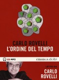 Cover-Bild zum Titel 'L' ordine del tempo letto da Carlo Rovelli. Audiolibro' von 'Carlo Rovelli'