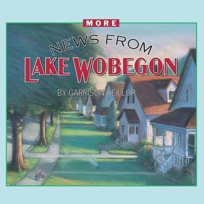 More News from Lake Wobegon Lib/E - Garrison Keillor