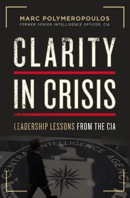 Clarity in Crisis - Marc E Polymeropoulos