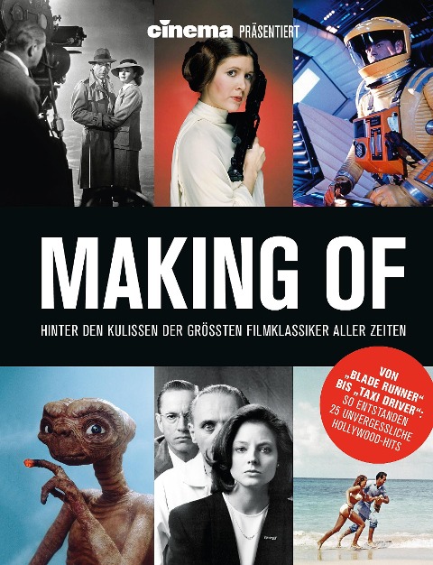 Cinema präsentiert Making Of - Hinter den Kulissen der größten Filmklassiker aller Zeiten - Philipp Schulze, Ralf Blau, Heiko Rosner