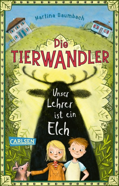 Die Tierwandler 1: Unser Lehrer ist ein Elch - Martina Baumbach