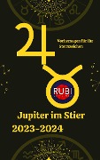 Jupiter im Stier 2023-2024 - Rubi Astrólogas