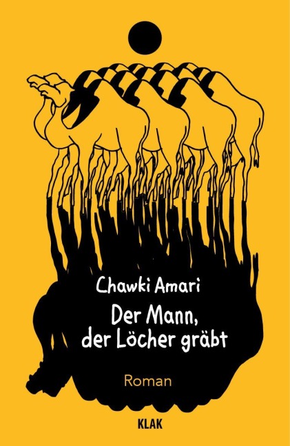 Der Mann, der Löcher gräbt - Chawki Amari