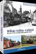 Cover-Bild zum Titel 'Wilkau-Haßlau - Carlsfeld' von 'Helge Scholz'