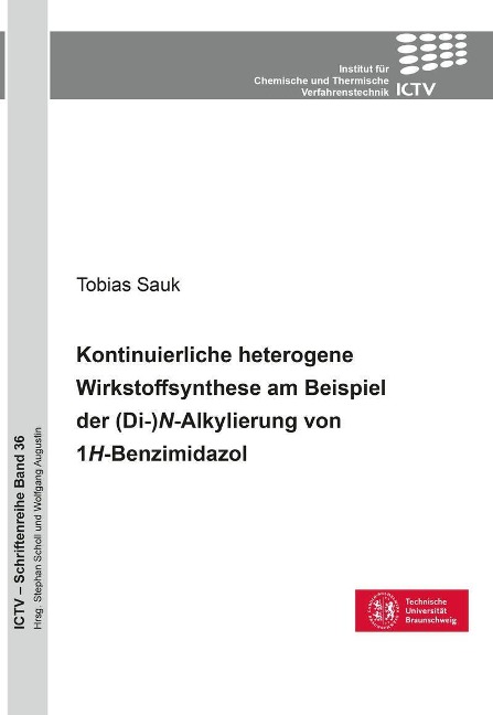 Kontinuierliche heterogene Wirkstoffsynthese am Beispiel der (Di-)N-Alkylierung von 1H-Benzimidazol - 