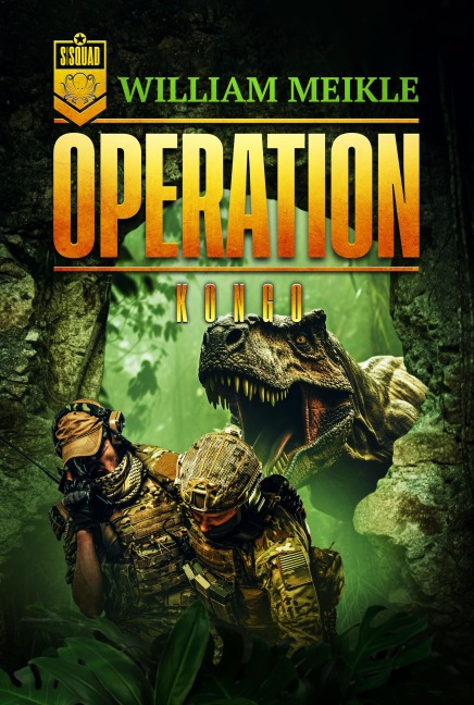 OPERATION KONGO (S-Squad 9) - William Meikle