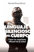 Cover-Bild zum Titel 'El Lenguaje Silencioso del Cuerpo' von 'Maria Esther Varas Doval'