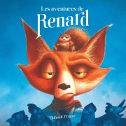 Cover-Bild zum Titel 'Les aventures de Renard' von 'Thibault Prugne'