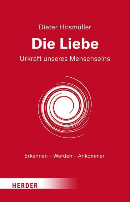 Die Liebe - Dieter Hirsmüller