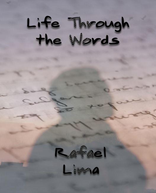 LIfe Through the Words - Rafael Lima