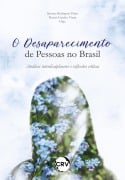 Cover-Bild zum Titel 'O desaparecimento de pessoas no Brasil' von 'Simone Rodrigues Pinto, Marcia Guedes Vieira'