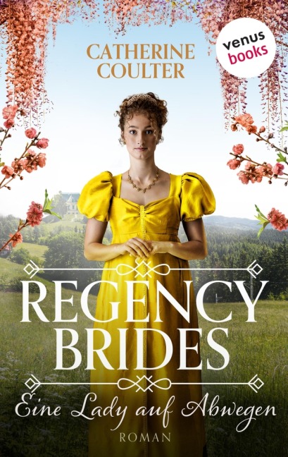 Regency Brides - Eine Lady auf Abwegen - Catherine Coulter