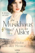 Das Musikhaus an der Alster - Melodie der Heimat - Katja Dörr