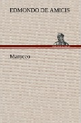Cover-Bild zum Titel 'Marocco' von 'Edmondo de Amicis'