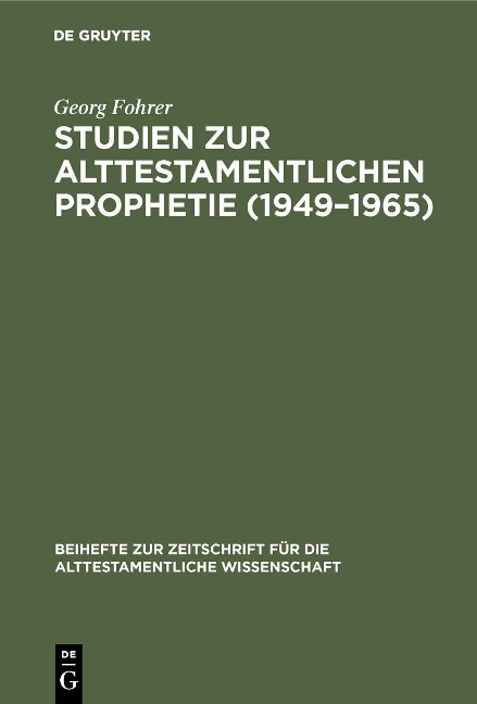 Studien zur alttestamentlichen Prophetie (1949-1965) - Georg Fohrer