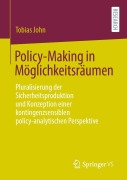 Cover-Bild zum Titel 'Policy-Making in Möglichkeitsräumen' von 'Tobias John'