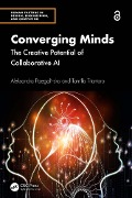 Cover-Bild zum Titel 'Converging Minds' von 'Aleksandra Przegalinska, Tamilla Triantoro'