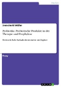 Cover-Bild zum Titel 'Probiotika. Probiotische Produkte in der Therapie und Prophylaxe' von 'Sven-David Müller'