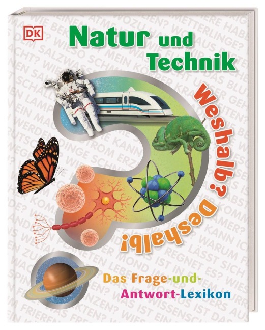 Weshalb? Deshalb! Natur und Technik - 