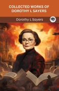 Cover-Bild zum Titel 'Collected Works of Dorothy L Sayers (Grapevine Press)' von 'Dorothy L Sayers Original Thinkers Institute'