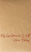 Cover-Bild zum Titel 'My Girlfriend Is Not Here Today 06' von 'Kiyoko Iwami'