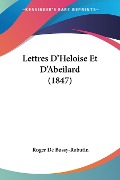Lettres D'Heloise Et D'Abeilard (1847) - 