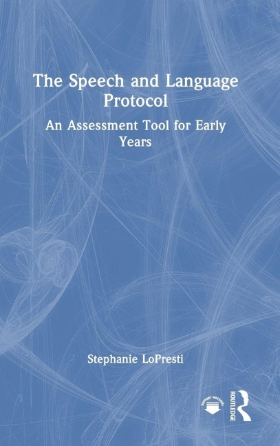 The Speech and Language Protocol - Stephanie Lopresti