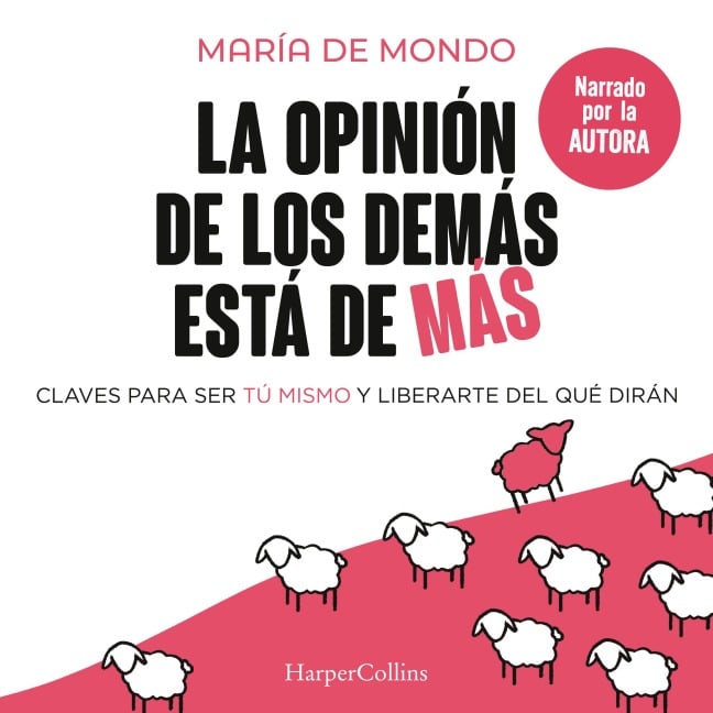 La opinión de los demás está de más - María de Mondo