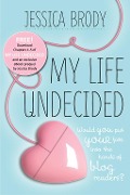 Cover-Bild zum Titel 'My Life Undecided: Prequel & Chapters 1-5' von 'Jessica Brody'