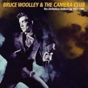 Definitive Anthology 1977-1981 (3CD Clamshell Box) - Bruce & The Camera Club Woolley