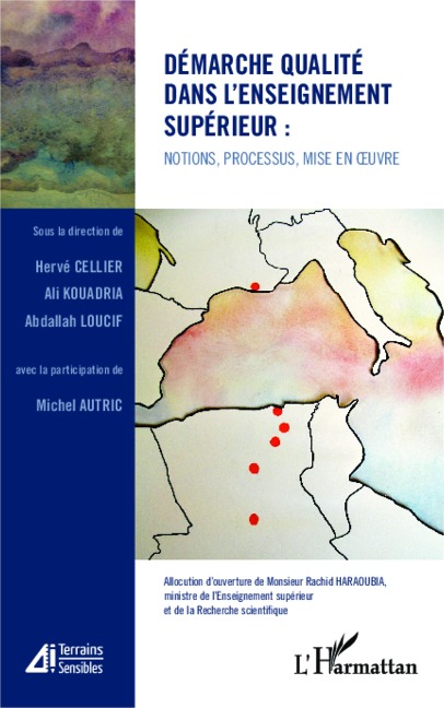 Démarche qualité dans l'enseignement supérieur : notions, processus, mise en oeuvre - Koudria, Loucif, Avec la participation de, Cellier