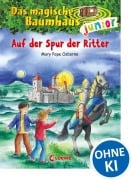 Cover-Bild zum Titel 'Das magische Baumhaus junior 02 - Auf der Spur der Ritter' von 'Mary Pope Osborne'